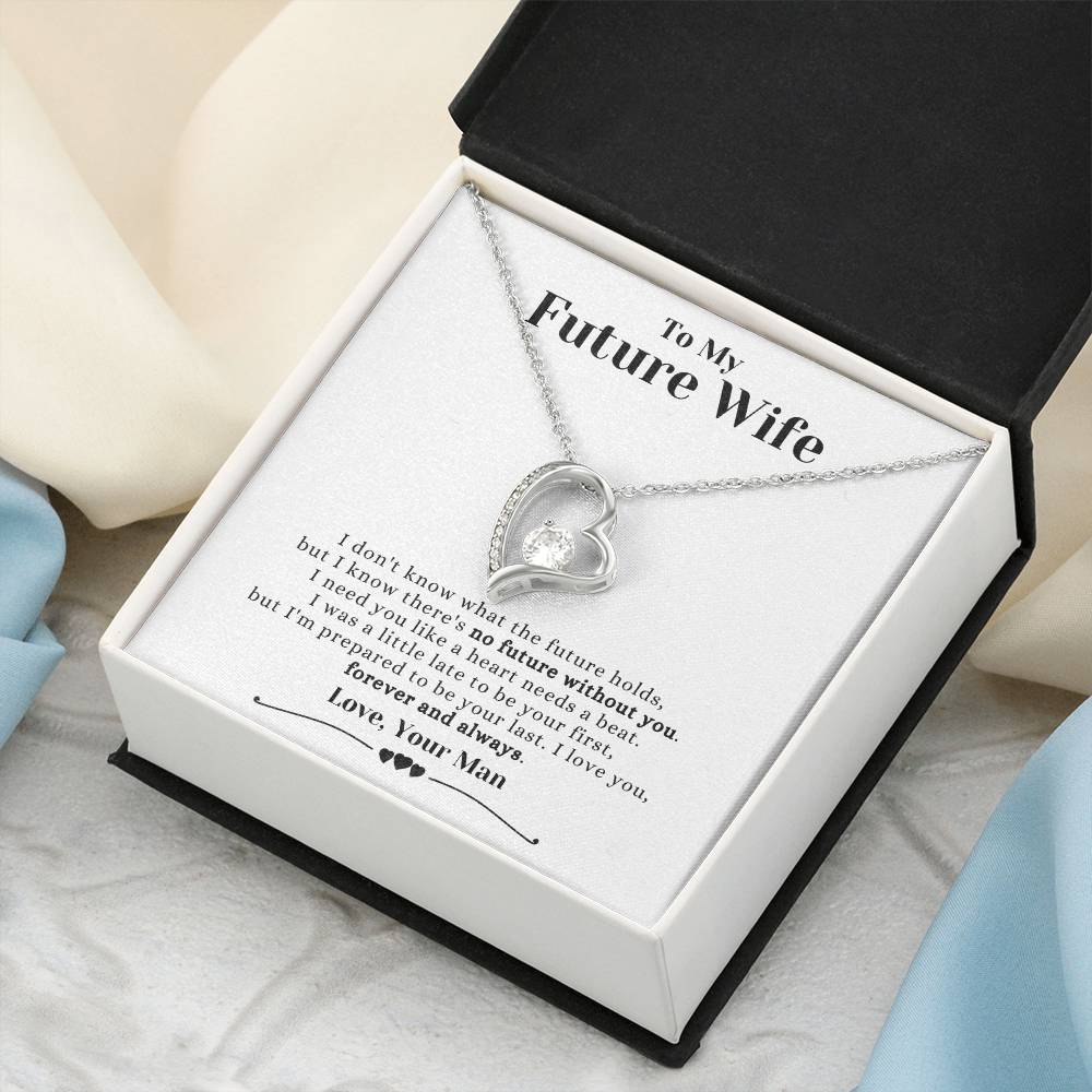 To My Future Wife - There's No Future Without You - Necklace Forever Love Necklace