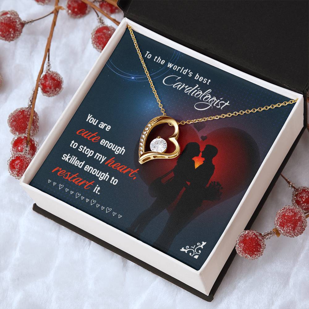 To The World's Best Cardiologist Skilled Enough To Restart It Forever Love Necklace