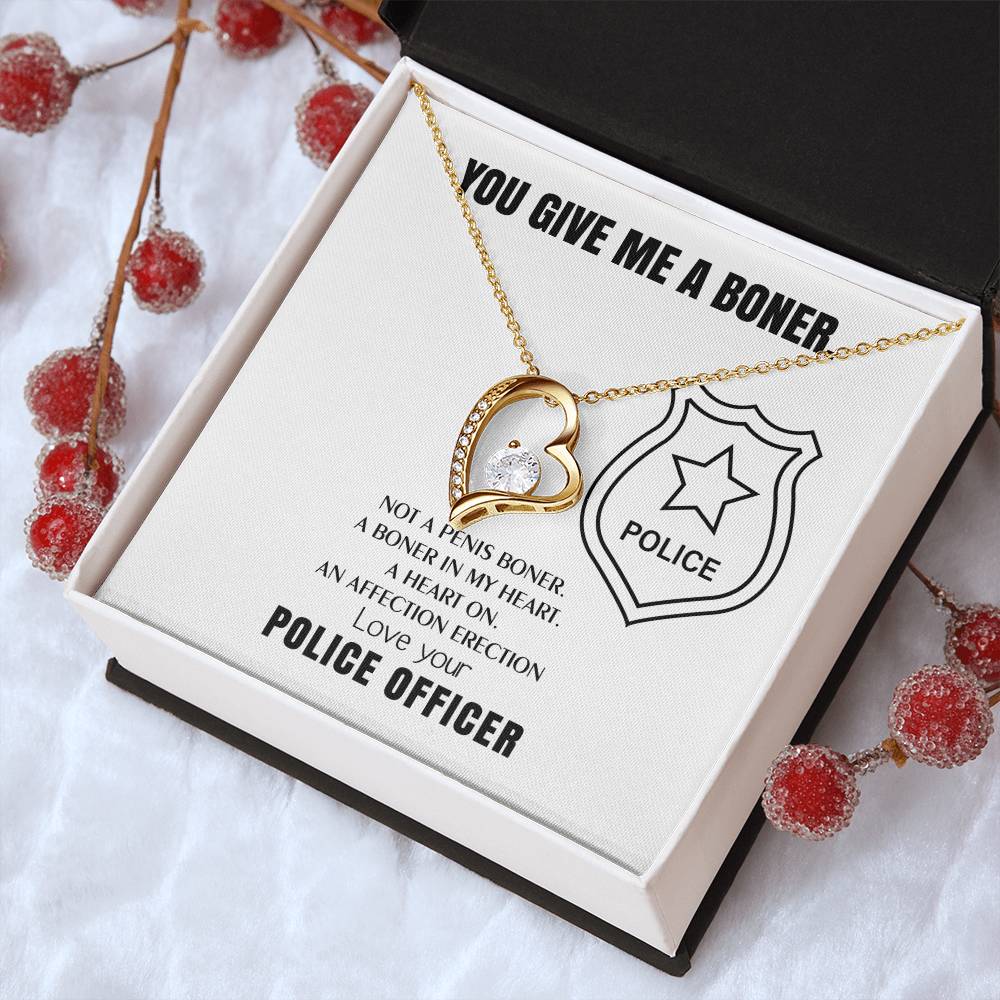 You Give Me A Heart Boner An Affection Erection Forever Love Necklace Funny & Sarcastic Love For Her ♥ Mature Gag Gift For Police Wife Forever Love Necklace