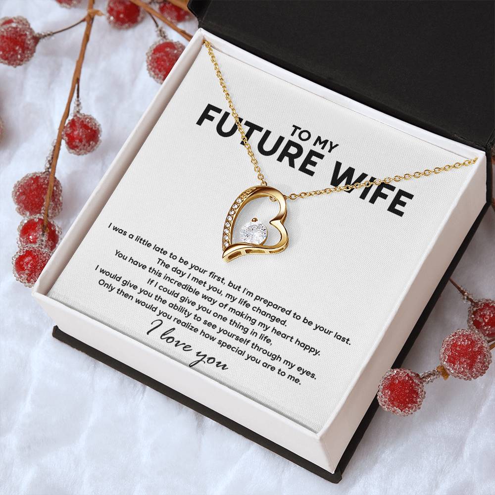 To My Future Wife Necklace Engagement Gift For Future Wife Sentimental Gift For Bride From Groom Birthday Gift For Fiancee Fiance Gift Forever Love Necklace