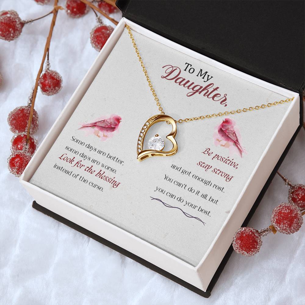 To My Daughter - Be Positive Stay Strong - Forever Love Necklace Forever Love Necklace