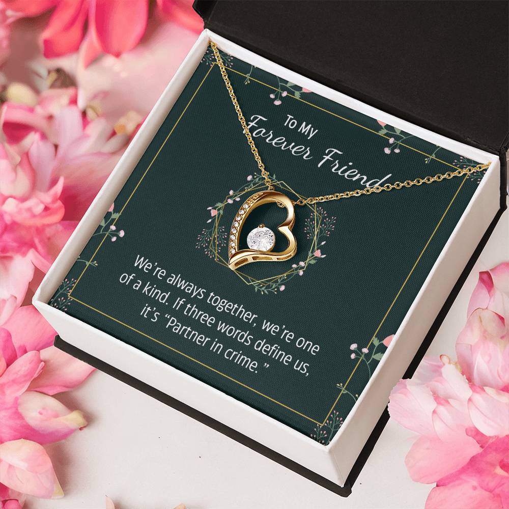 To My Forever Friend We're Always Together Necklace 1 Forever Love Necklace
