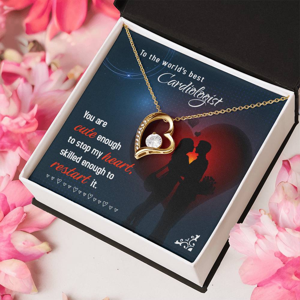 To The World's Best Cardiologist Skilled Enough To Restart It Forever Love Necklace