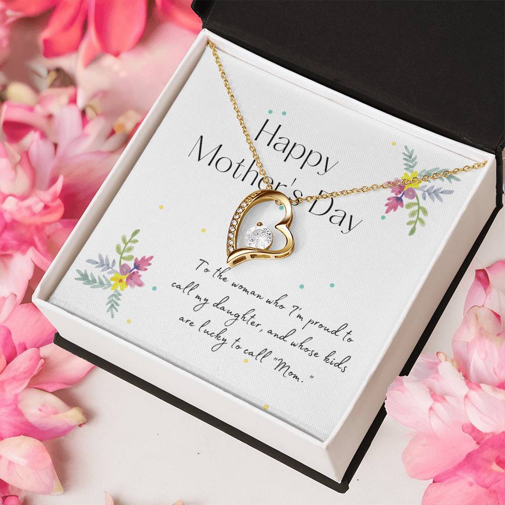 My Daughter Happy Mother's Day - Mother's Day Necklace - To My Beautiful Mom Necklace - Mothers Day Gift From Daughter - Gift For Daughter From Mom Forever Love Necklace
