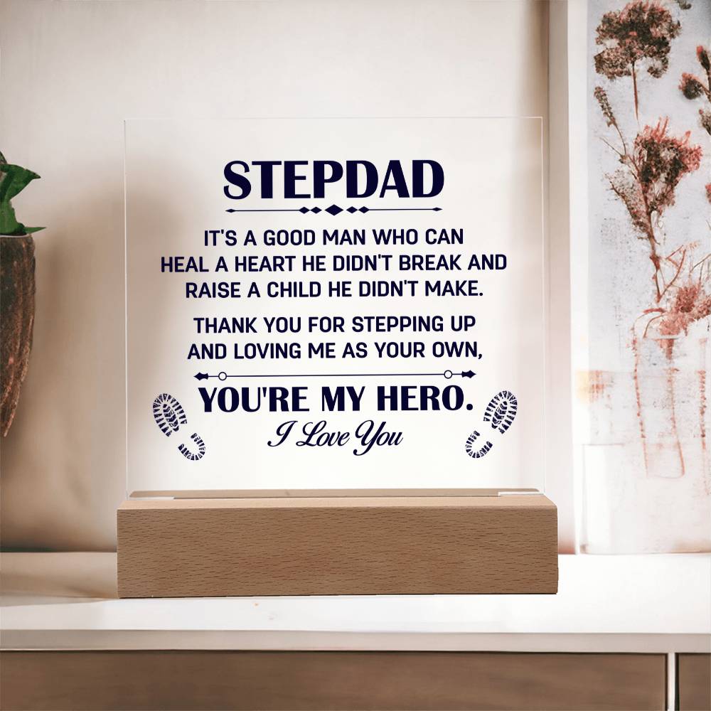 Acrylic Square Plaque - Stepdad - You're My Hero - Acrylic Square Plaque