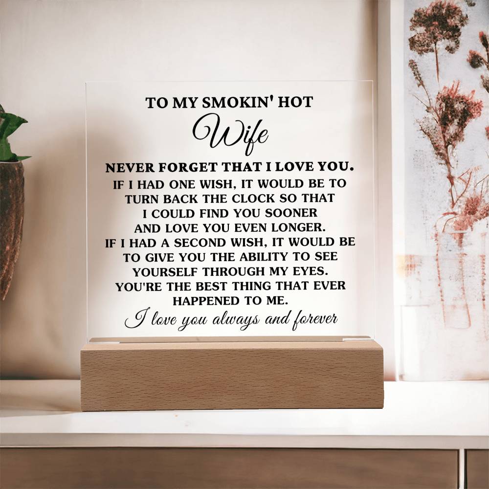 Gift for Wife -The Best Thing That Ever Happened To Me - Acrylic Square Plaque