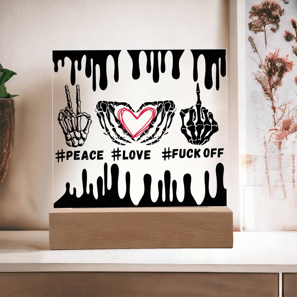 Peace Love Fuck Off - Middle Finger, Skull, Skull hand design - Acrylic Square Plaque