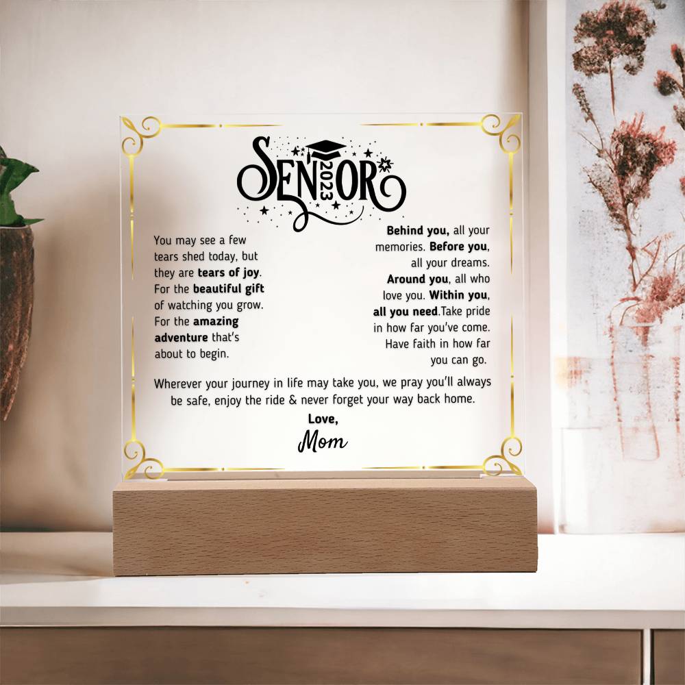 Gift for Graduation 2023 -The Beautiful Gift- Love, Mom - Acrylic Square Plaque