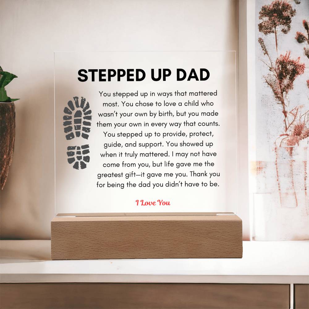 Premium Step - It Gave Me You - Acrylic Square Plaque