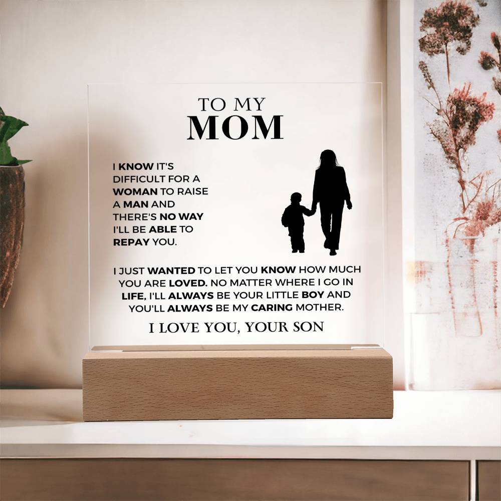 Always Be My Caring Mother - Acrylic Square Plaque