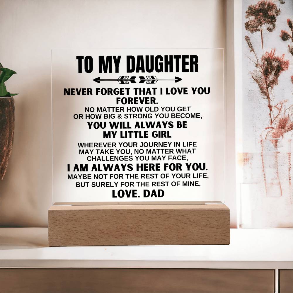 To My Daughter - Always Be My Little Girl - Acrylic Square Plaque