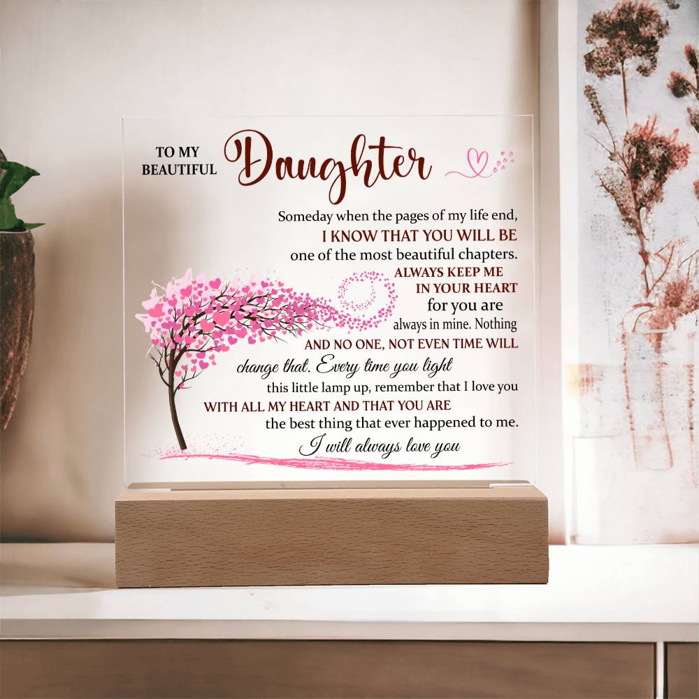 Acrylic Lamp for Daughter - I Will Always Love You - Gift for Daughter_ Acrylic Square Plaque