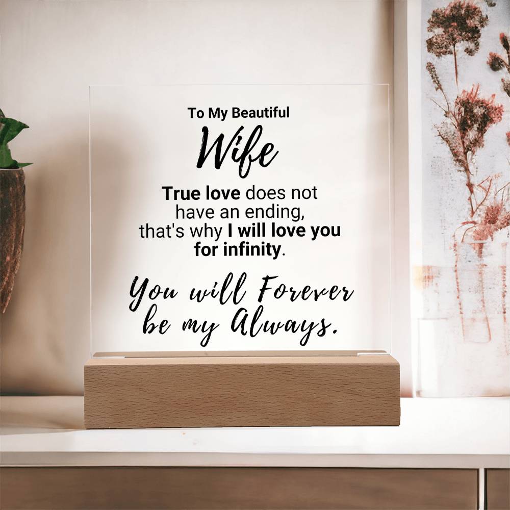 Gift For My True Love - Infinite Love - Acrylic Plaque