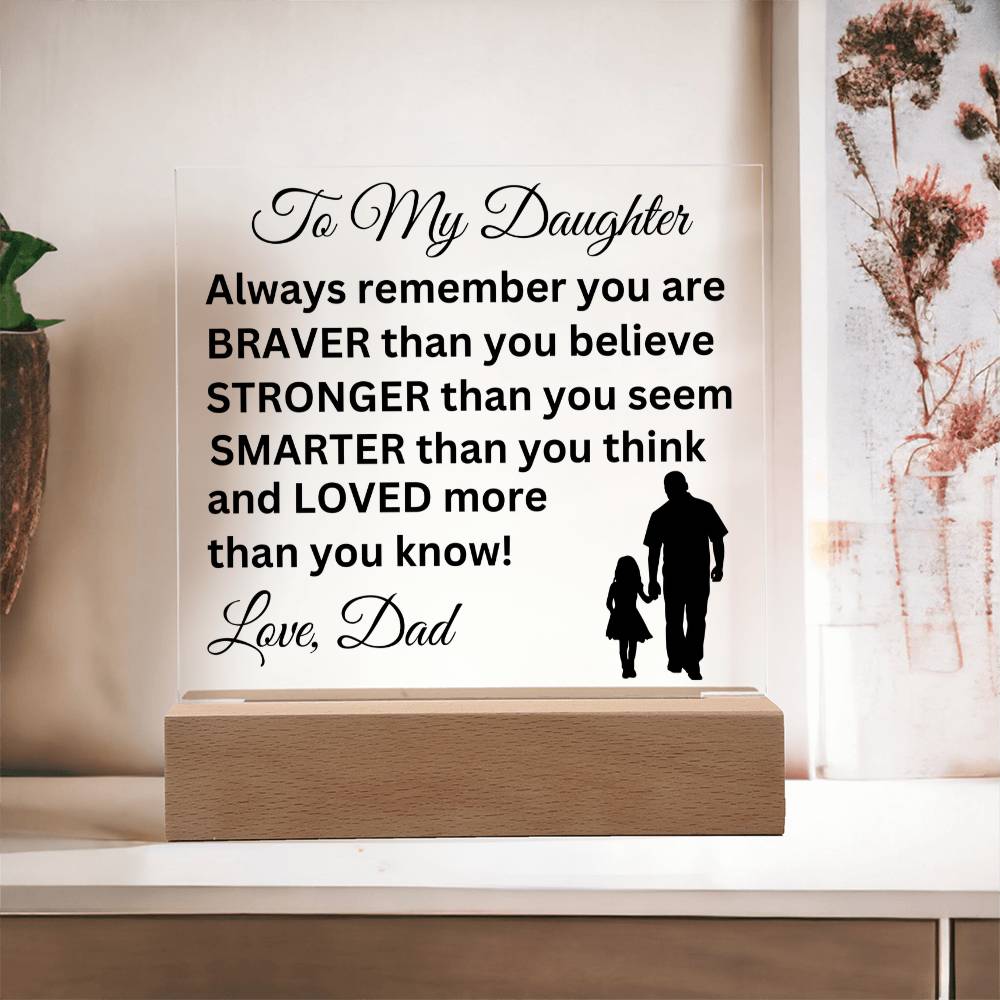 Gift for Daughter from Dad - Loved More Than You Know - Acrylic Square Plaque