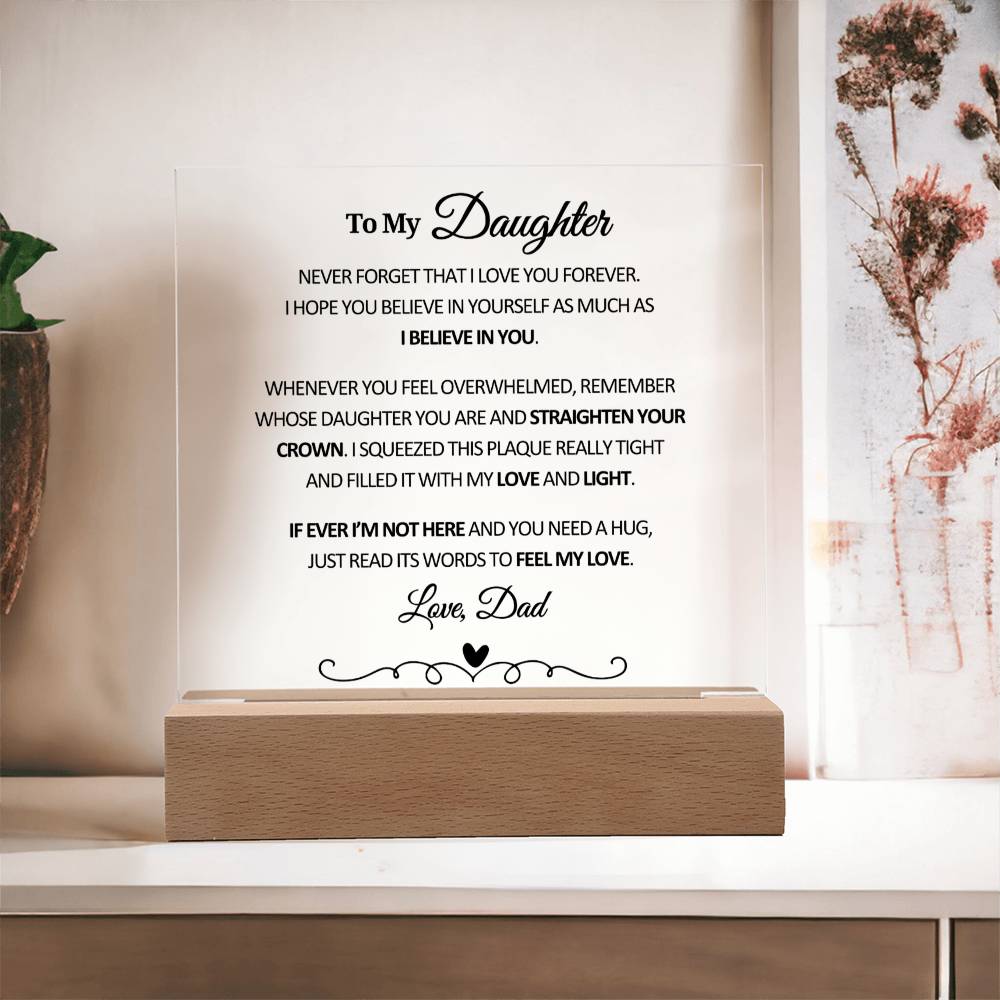 To My Daughter From Dad - Straighten Your Crown - Acrylic Square Plaque