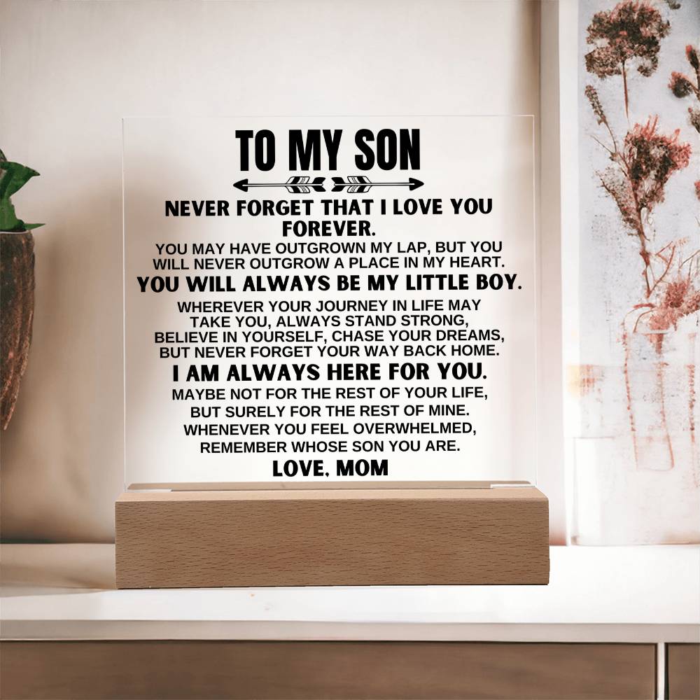 To My Son - Never Forget That I Love You - Acrylic Square Plaque