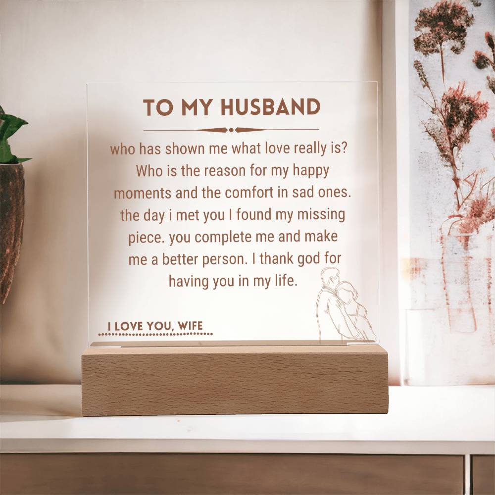 Gift for Husband - Who Has Shown Me What Love Really Is - Square Acrylic Plaque