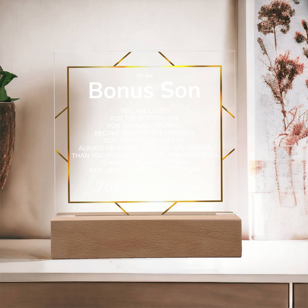 To My Bonus Son - Precious Son You Will Always Be - Acrylic Square Plaque