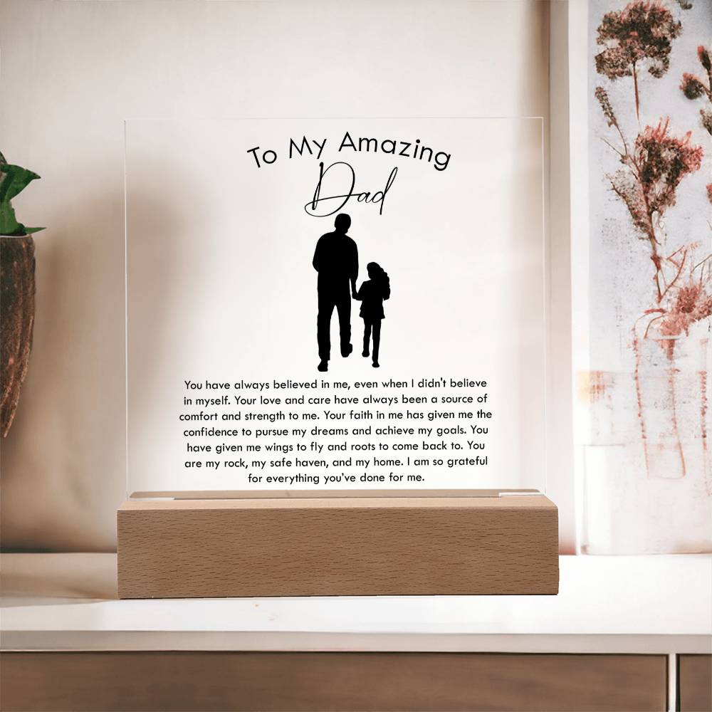 Gift From Daughter for Father's Day - You Have Always Believed In Me - Acrylic Square Plaque
