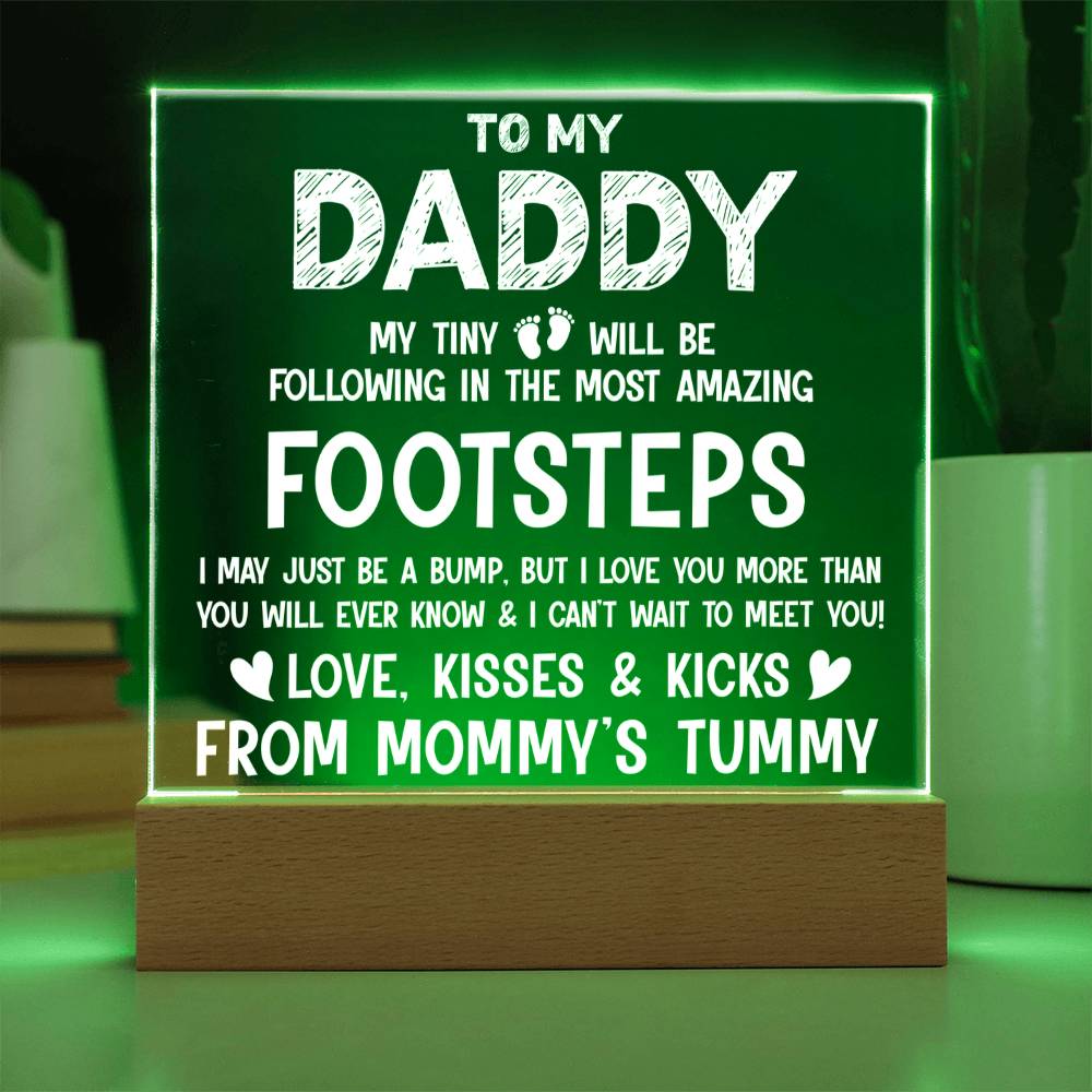 To My Daddy From Mommy's Tummy - Love, Kisses - Acrylic Square Plaque