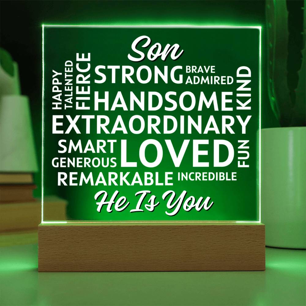 Son... He Is - You Positive Affirmations - Acrylic Square Plaque