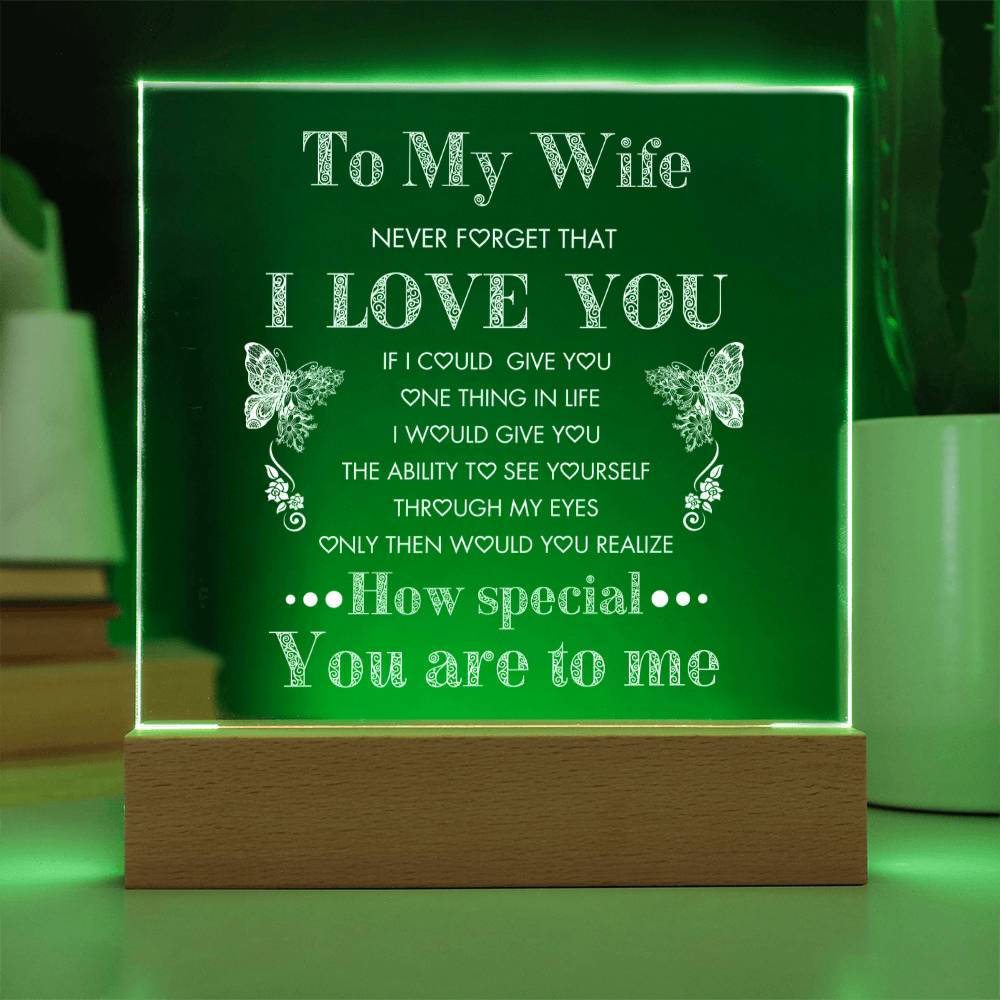 To My Beautiful Wife - Never Forget I Love You Engraved - Acrylic Square Plaque