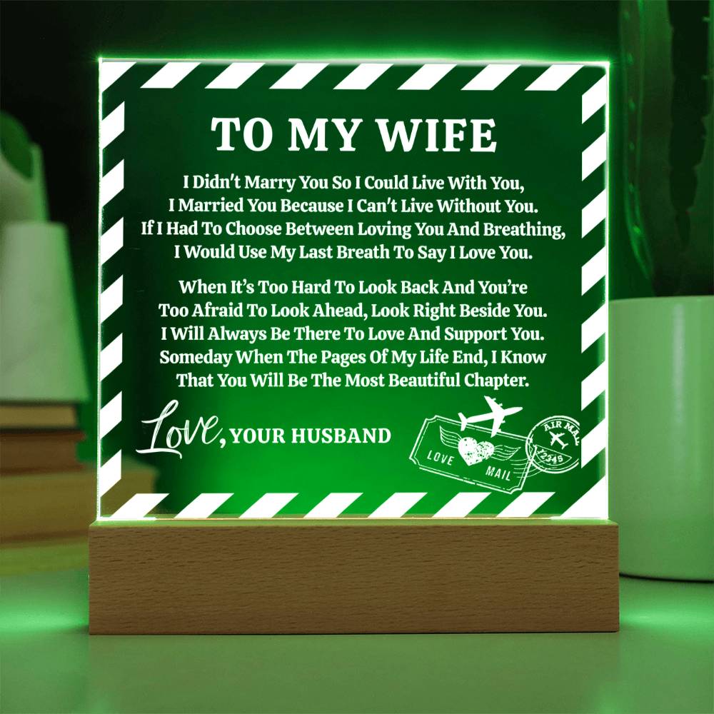Love Letter Keepsake To My Wife From Husband - Look Right Beside You - Acrylic Square Plaque