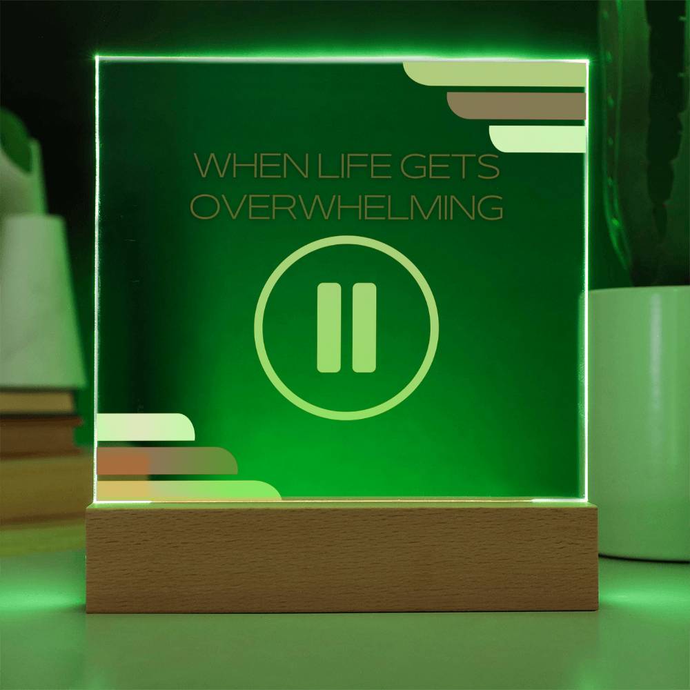 Pause, Mental Health Awareness - Acrylic Square Plaque
