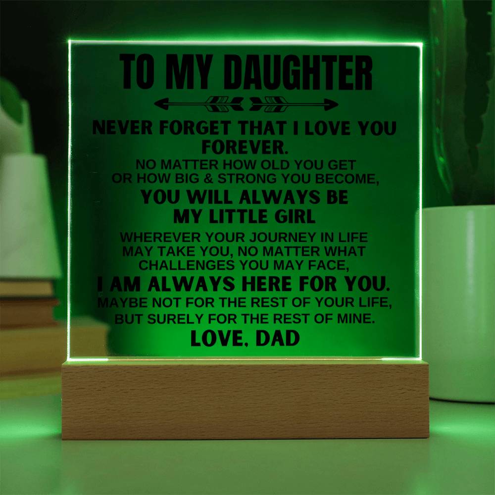 To My Daughter - Always Be My Little Girl - Acrylic Square Plaque