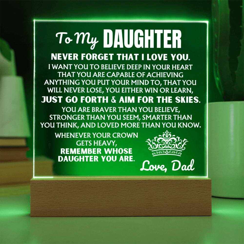To My Daughter -Never Forget That I Love You- - Acrylic Square Plaque