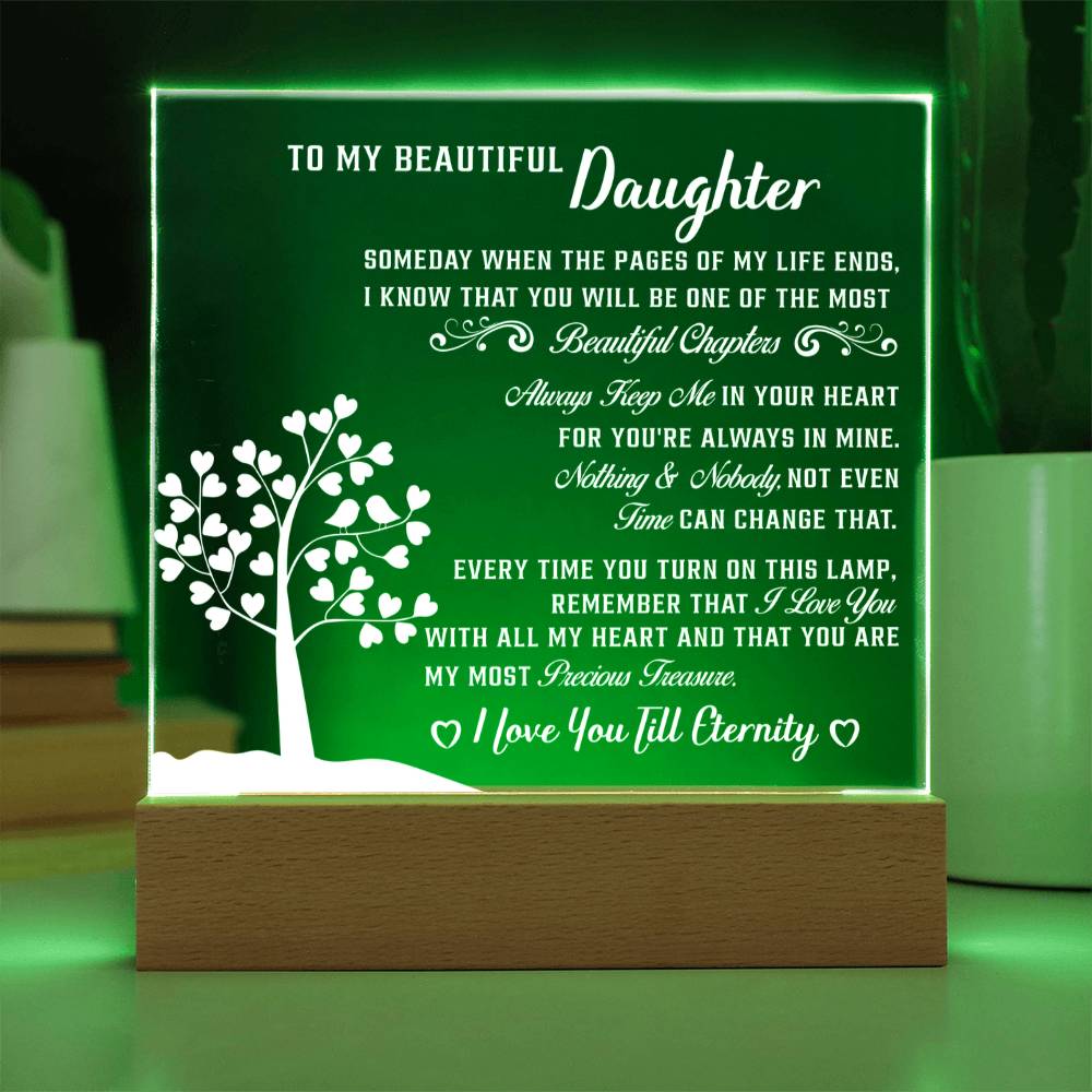 To my Beautiful daughter - My Most Precious Treasure - Acrylic Square Plaque