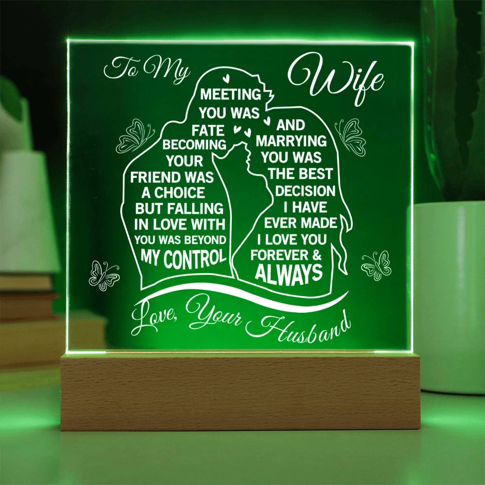 To My Wife - Beyond My Control - Acrylic Square Plaque