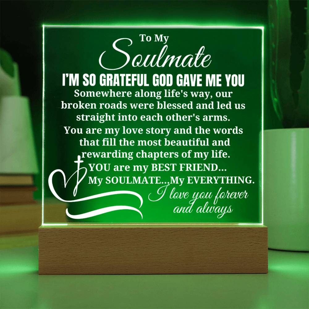 To My Soulmate - I'm So Grateful God Gave Me You - Acrylic Square Plaque