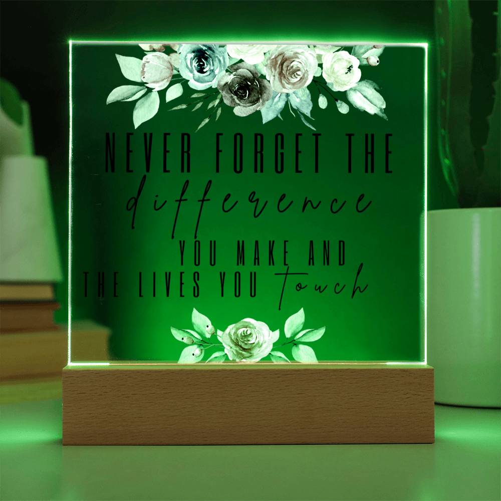 Never Forget The Difference - Retirement - Acrylic Square Plaque