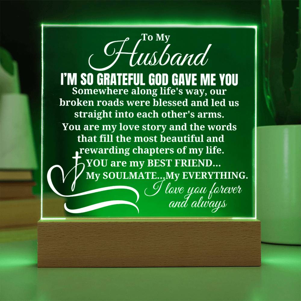 To My Husband - I'm So Grateful God Gave Me You - Acrylic Square Plaque