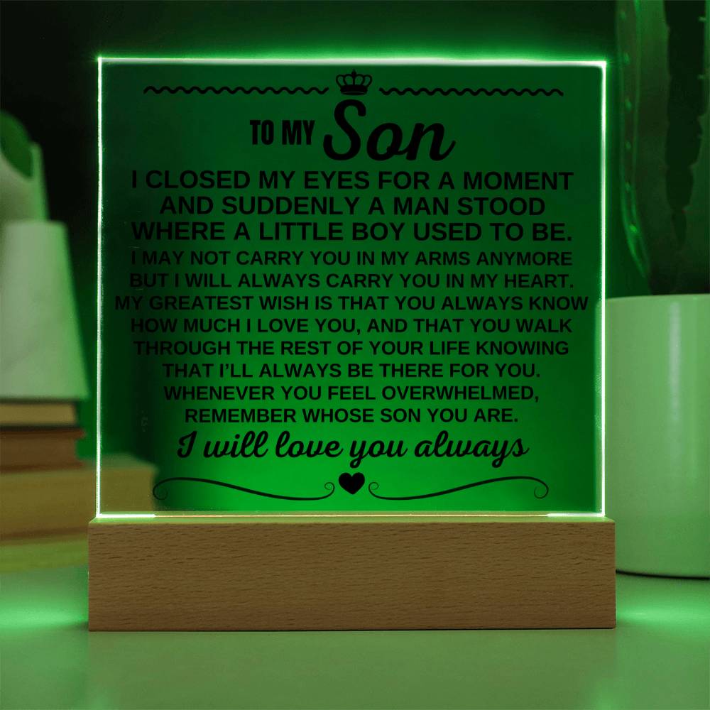 To My Son - I Will Always Carry You In My Heart - Acrylic Square Plaque