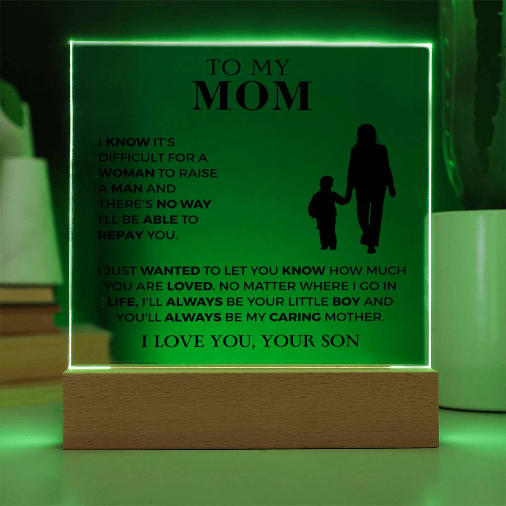 Always Be My Caring Mother - Acrylic Square Plaque