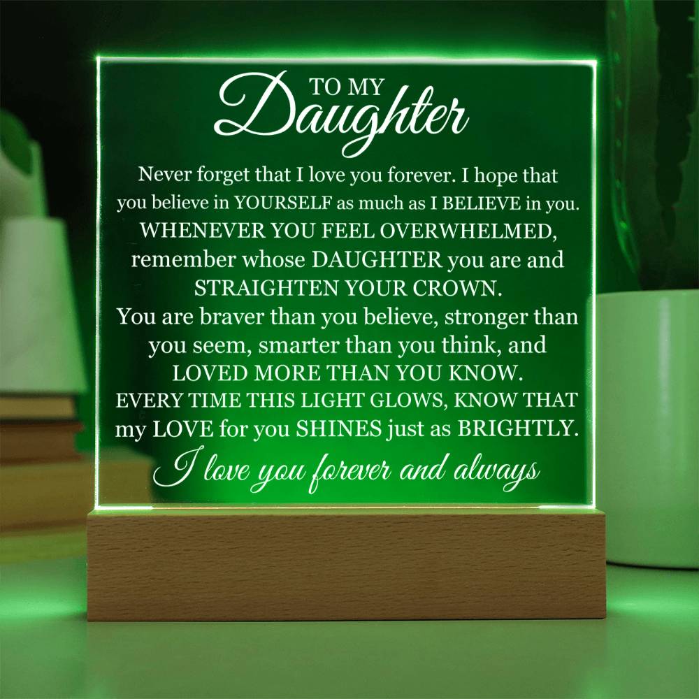 Gift For Daughter - Never Forget That I Love You - Acrylic Acrylic Square Plaque