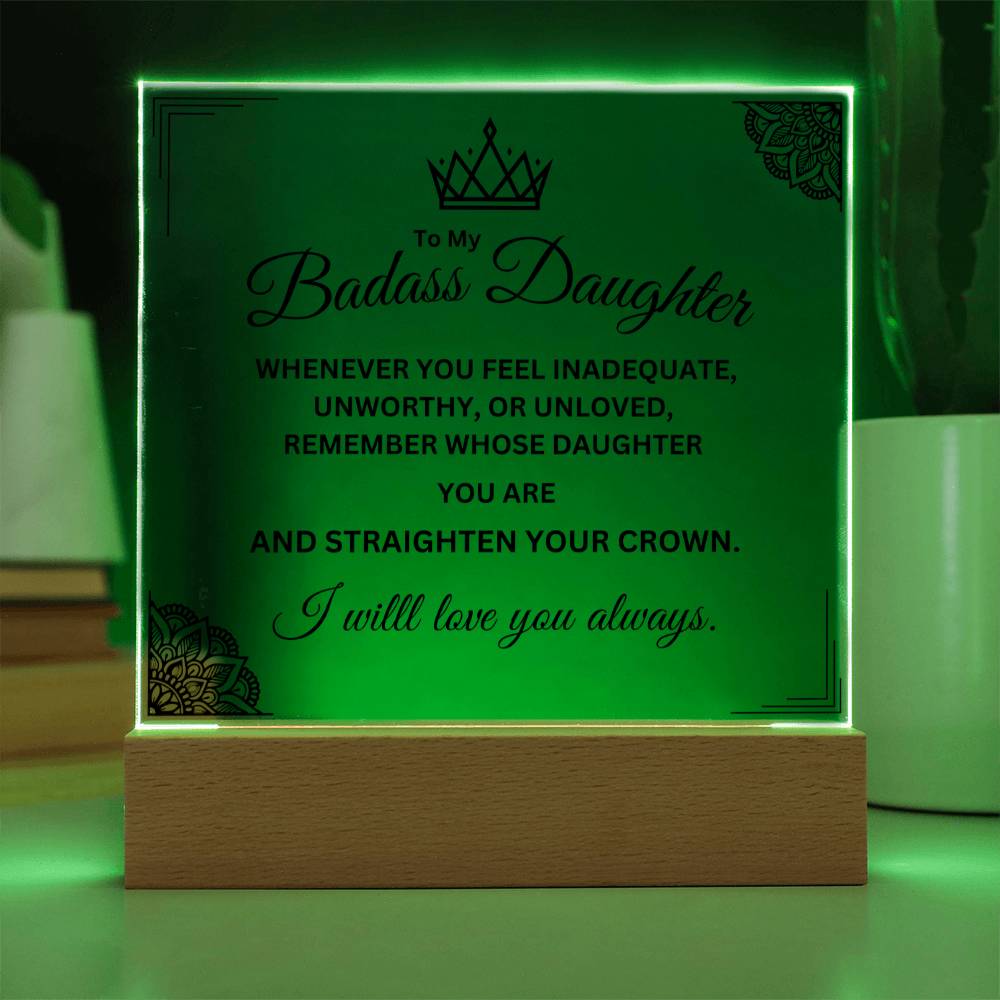 Badass Daughter - Keepsake Plaque - Motivation Inspiring Gift - Acrylic Square Plaque