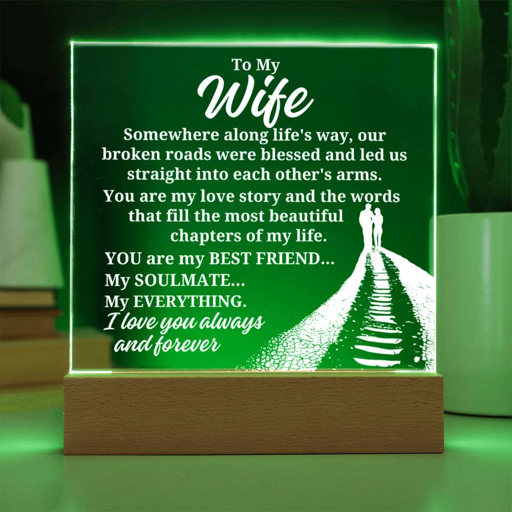To My Wife - Somewhere Along Life's Way - Acrylic Square Plaque