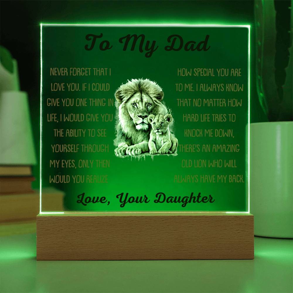 Beautiful Gift For Dad From Daughter -Always Have My Back -  Acrylic Square Plaque