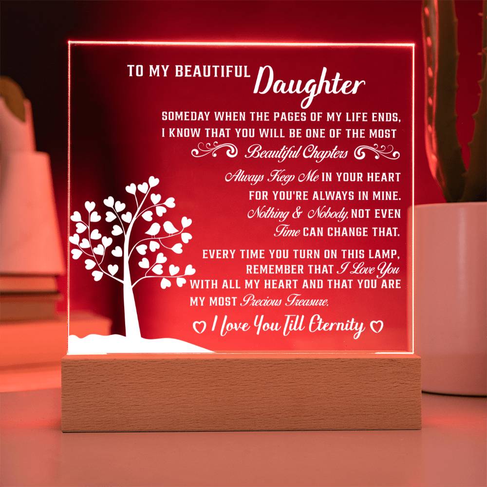 To my Beautiful daughter - My Most Precious Treasure - Acrylic Square Plaque