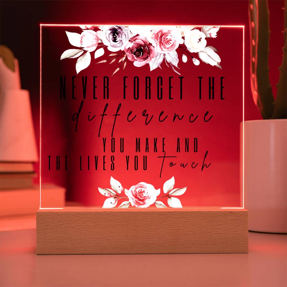 Never Forget The Difference - Retirement - Acrylic Square Plaque