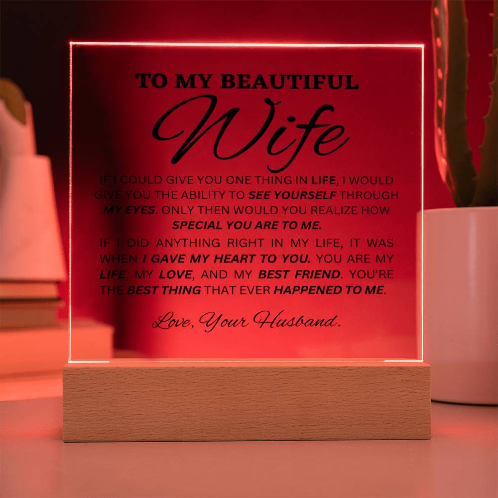 To My Wife - I Gave My Heart To You - Acrylic Square Plaque