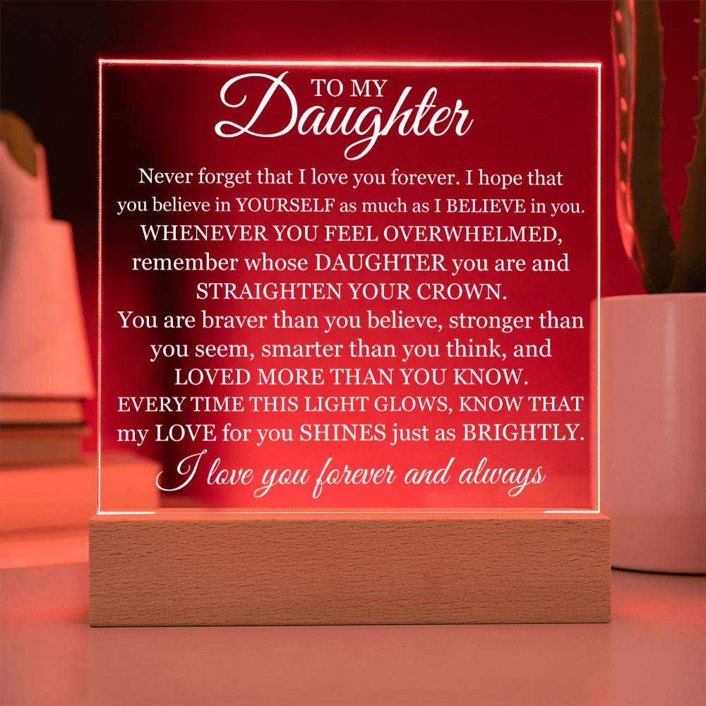 Gift For Daughter - Never Forget That I Love You - Acrylic Acrylic Square Plaque