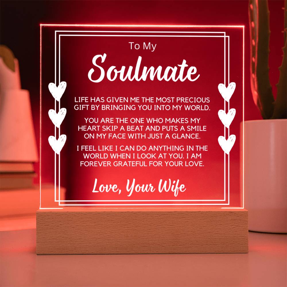 To My Soulmate - I Can Do Anything In The World - Acrylic Square Plaque