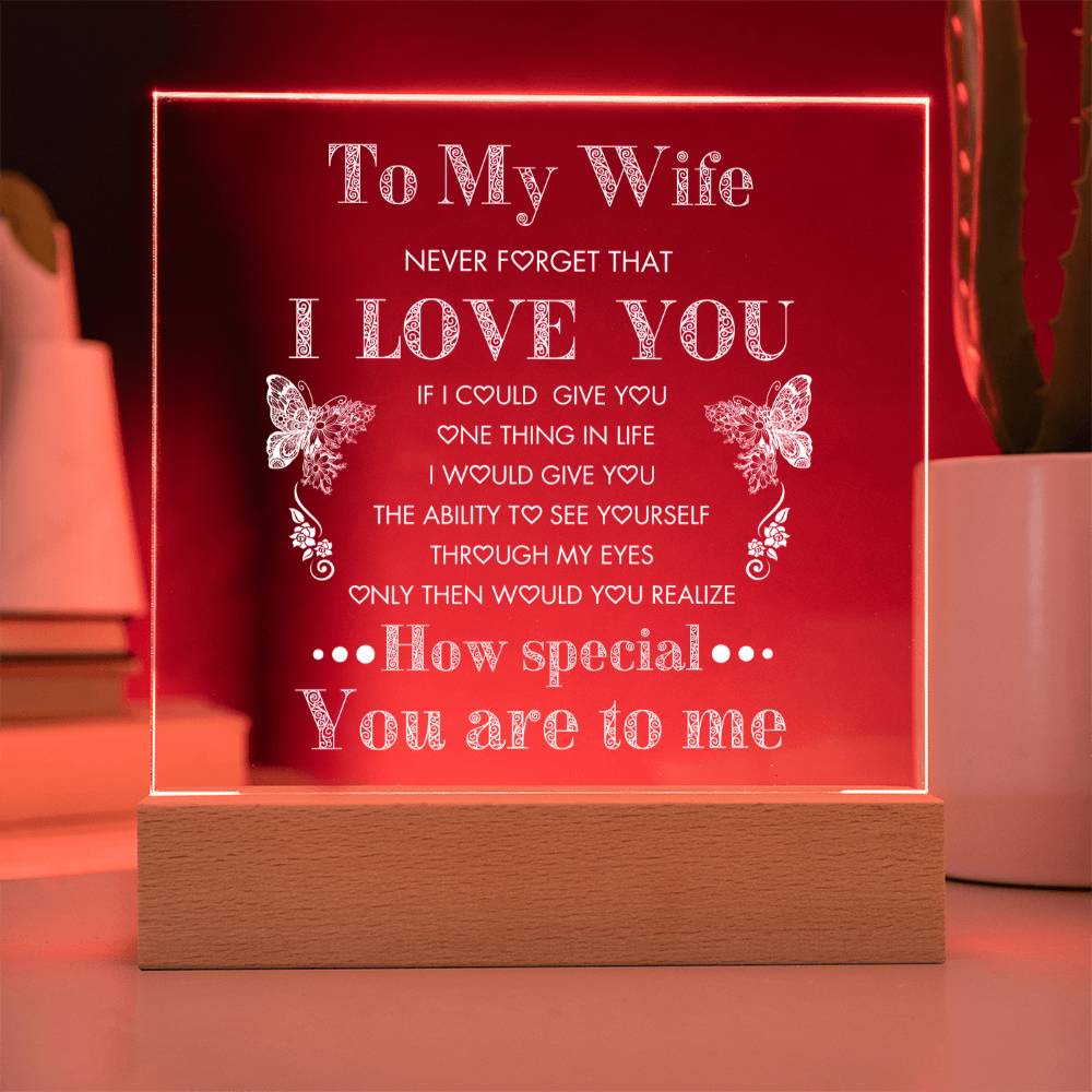To My Beautiful Wife - Never Forget I Love You Engraved - Acrylic Square Plaque