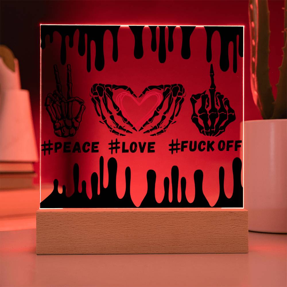 Peace Love Fuck Off - Middle Finger, Skull, Skull hand design - Acrylic Square Plaque