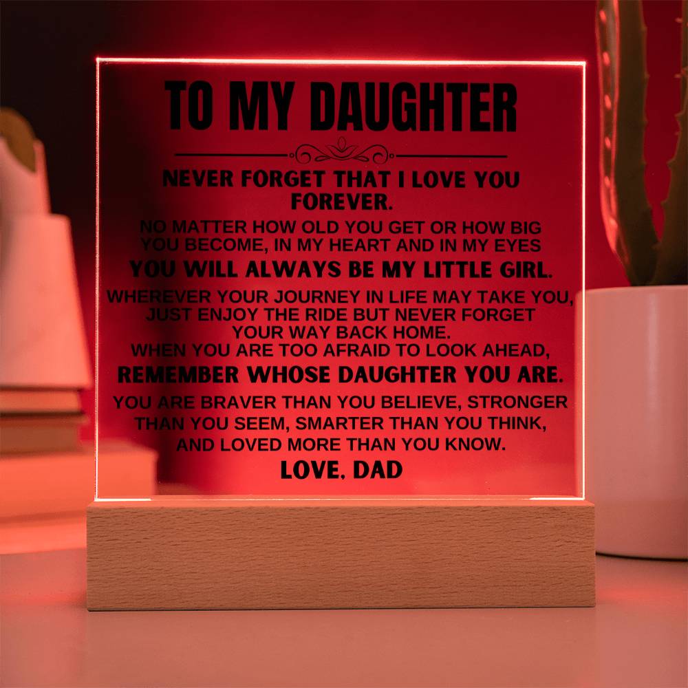 To My Daughter -You'll Always Be My Little Girl - Acrylic Square Plaque