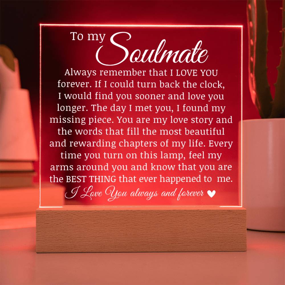 To My Soulmate - You Are The Best Thing That Ever Happened To Me - Acrylic Square Plaque